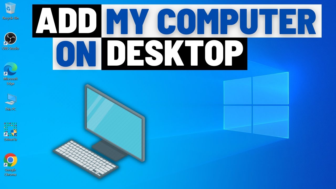 Как добавить значок &laquo;Мой компьютер&raquo; на рабочий стол в Windows 10