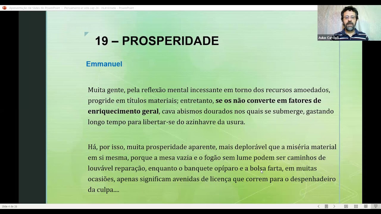 Pensamento e Vida. Capitulo 24. Humildade. Aulus Carciofi. 6-5-2021