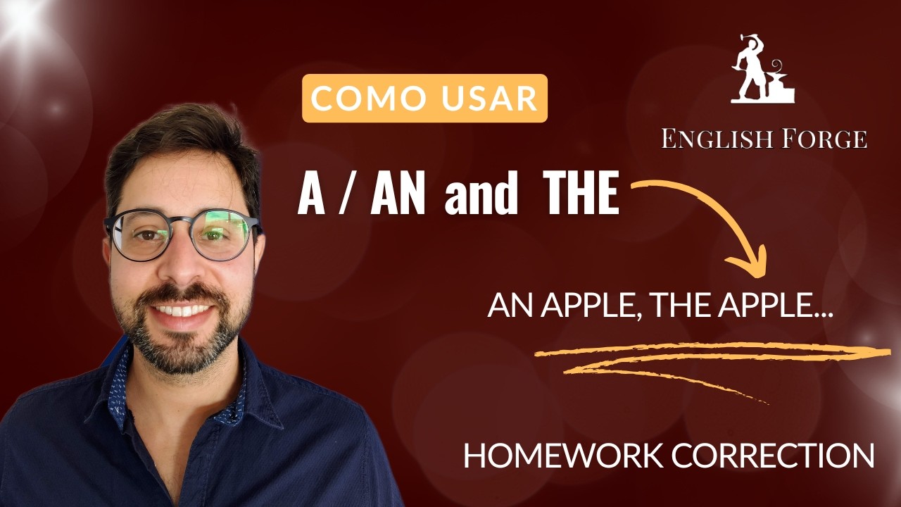 Grammar Mondays #9.1: A, An ou The?  - Homework Correction