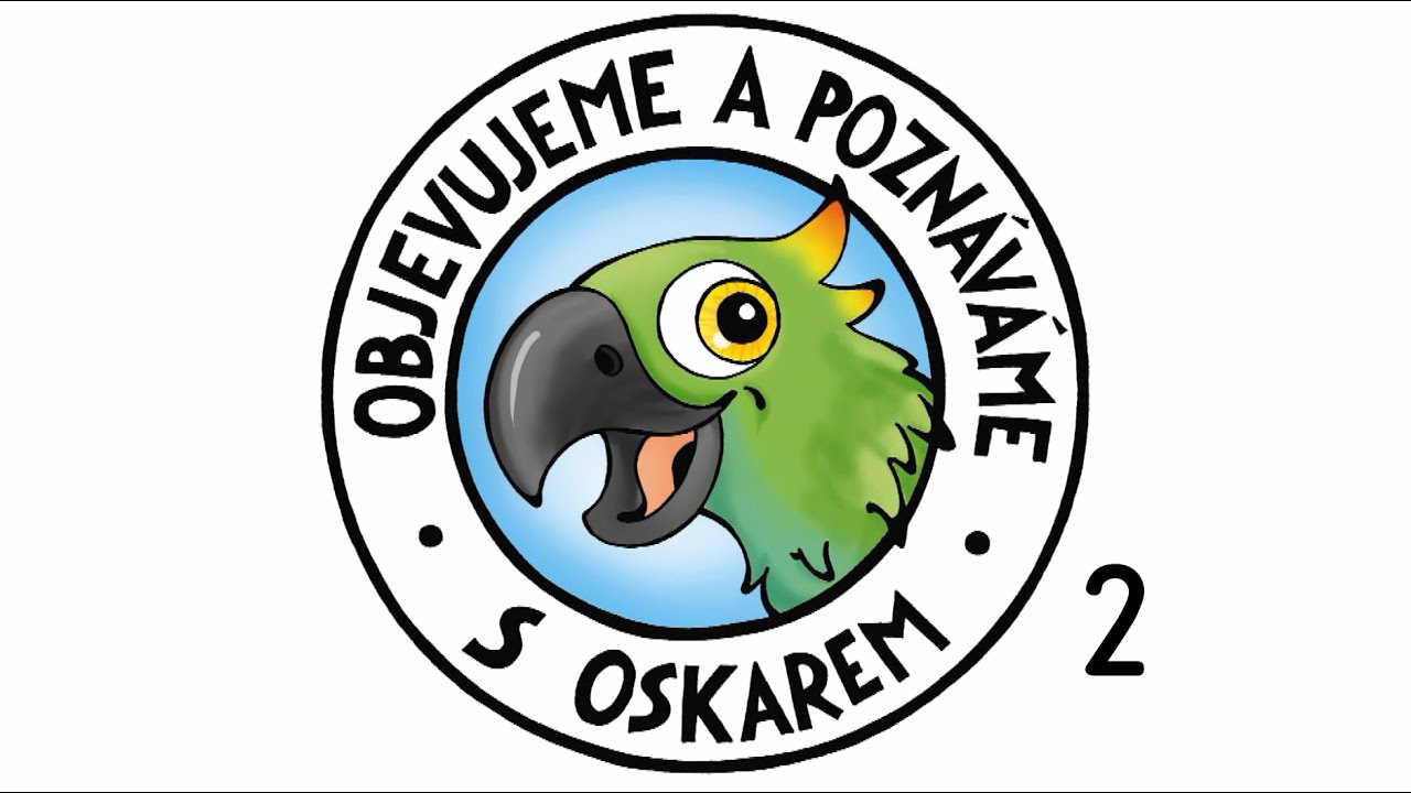 Objevujeme a poznáváme s Oskarem 2🦜🔍🐝(výuková videa z prvouky pro 2. ročník)