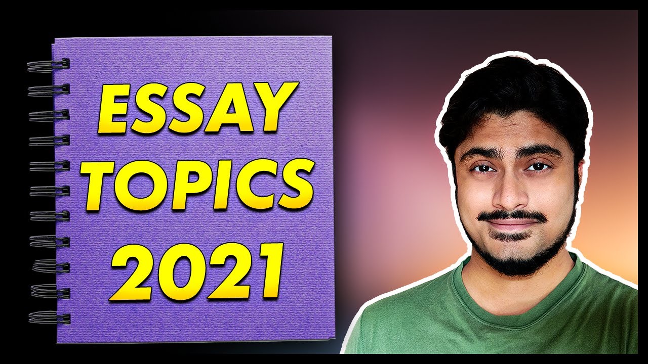Essay Topics for 2021 Mains Exams