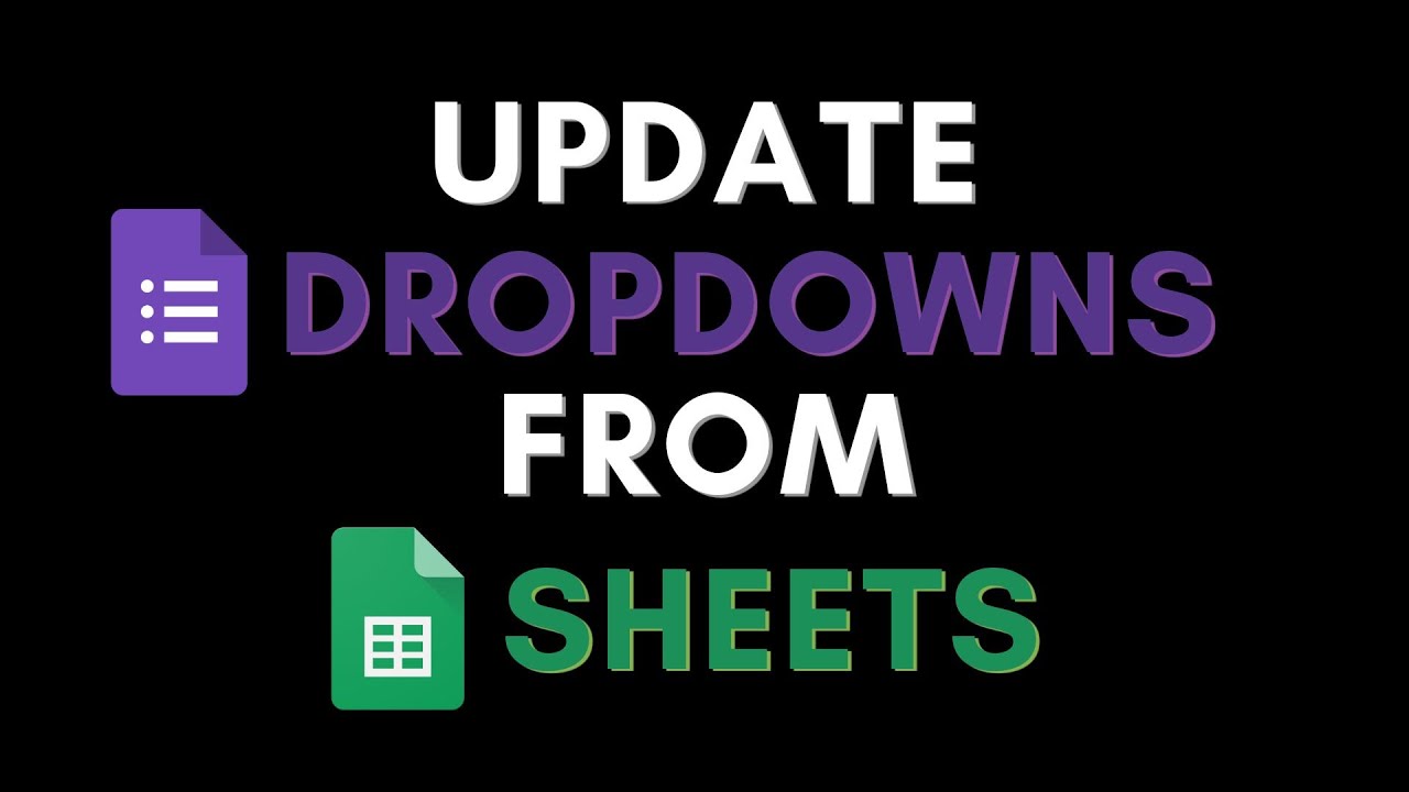 Update Google Forms Dropdown from Google Sheets