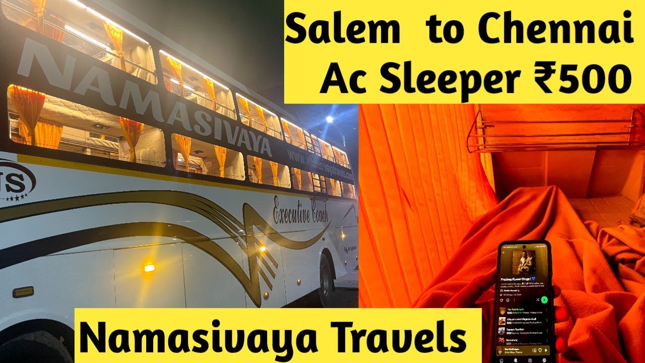 Salem to Chennai | Chennai to Salem | Namasivaya travels | Best budget AC sleeper bus Salem Chennai