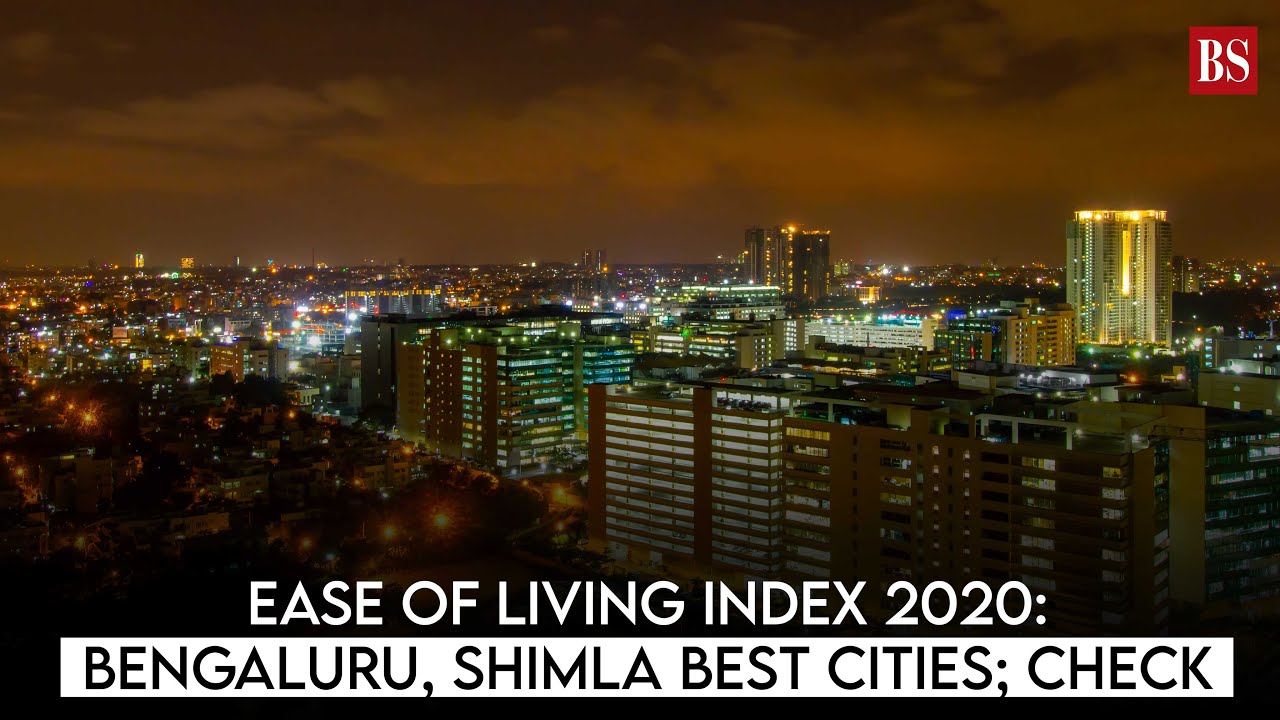 Ease of Living Index 2020: Bengaluru, Shimla best cities; check full list