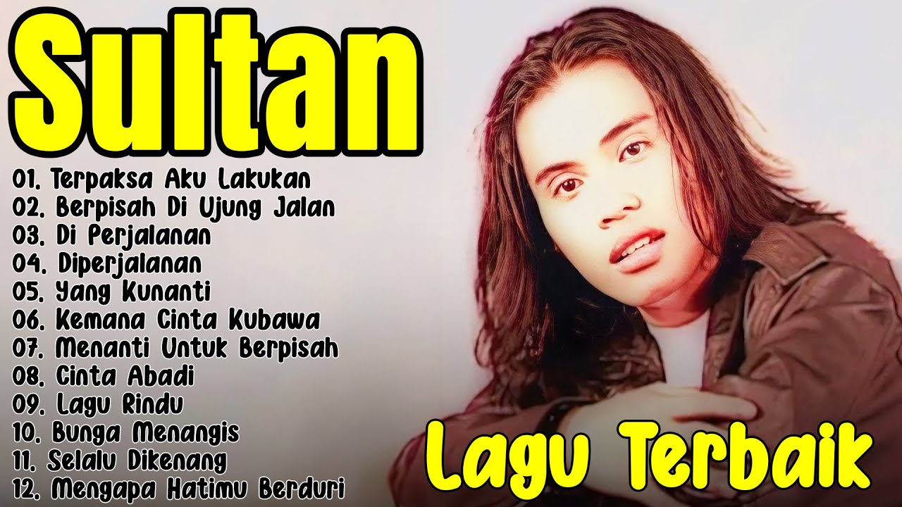 Sultan Music Full Album | Kumpulan Musik Cinta dan Mood Terbaik Buat Kamu Baper