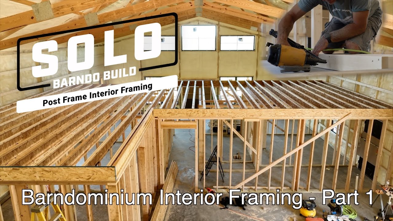 Solo Barndo Build: DIY Your Barndominium | How to Frame the Interior - Part 1 | Ep27