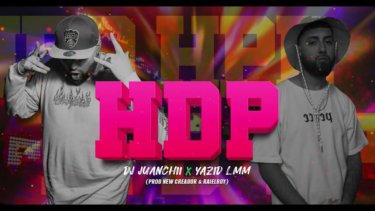 HDP Flow Br | DJ Juanchii Ft Yazid Lmm