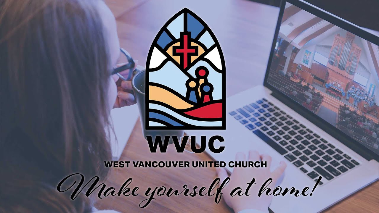 20201018 - West Vancouver United Church Worship Service-Being Religious When Everything Is Spiritual
