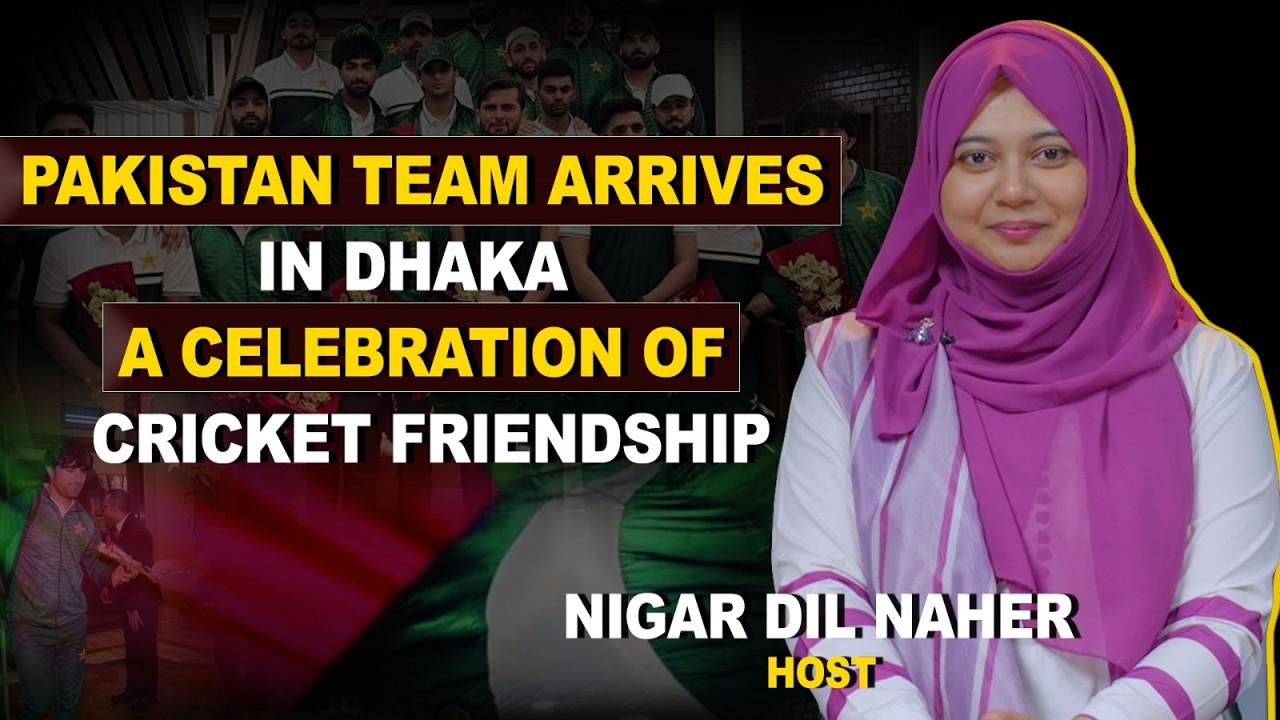 Pakistan Team Arrives In DHAKA - A Celebration of Cricket Friendship || white news Bangla