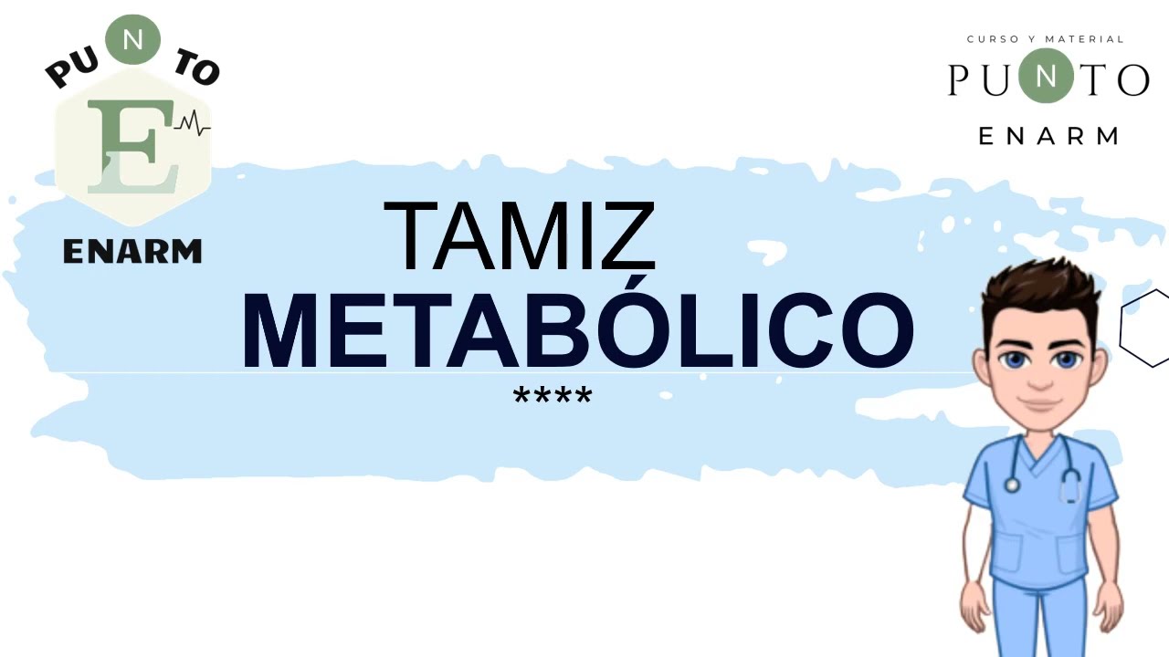29/100  TAMIZ METABÓLICO PARTE 1