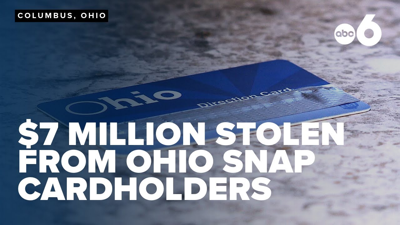 $7 million stolen from Ohio SNAP cardholders, state not upgrading card security