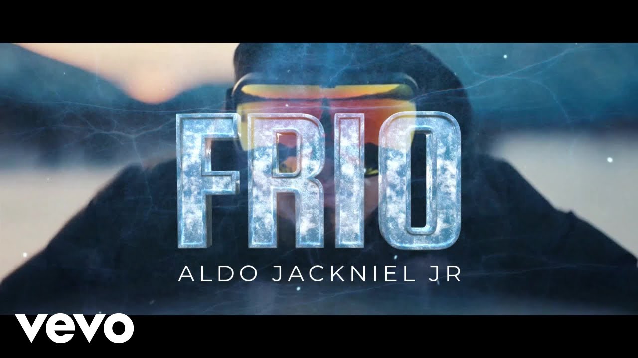 ALDO JACKNIEL JR - FRIO (Official Music Video)