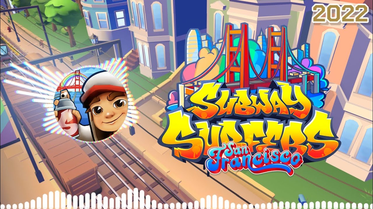 Subway Surfers San Francisco 2022 Soundtrack Original [OFFICIAL]