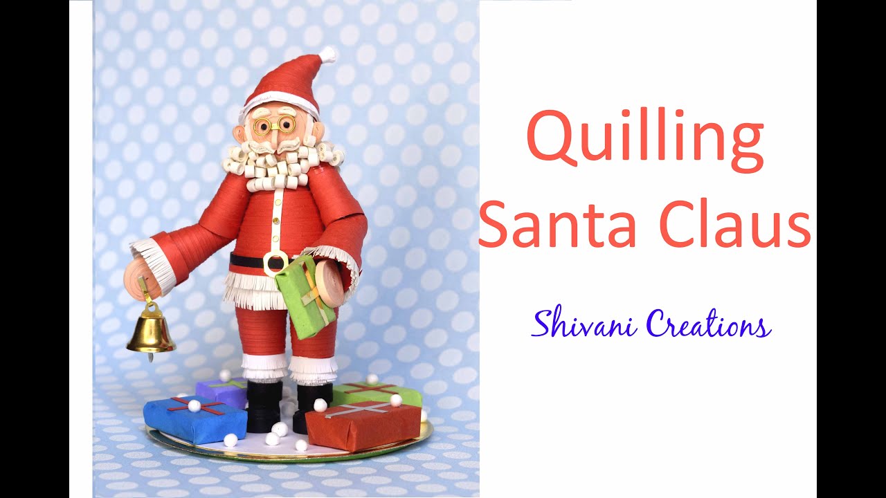 Quilled Santa Claus/ 3D Quilling Santa Claus