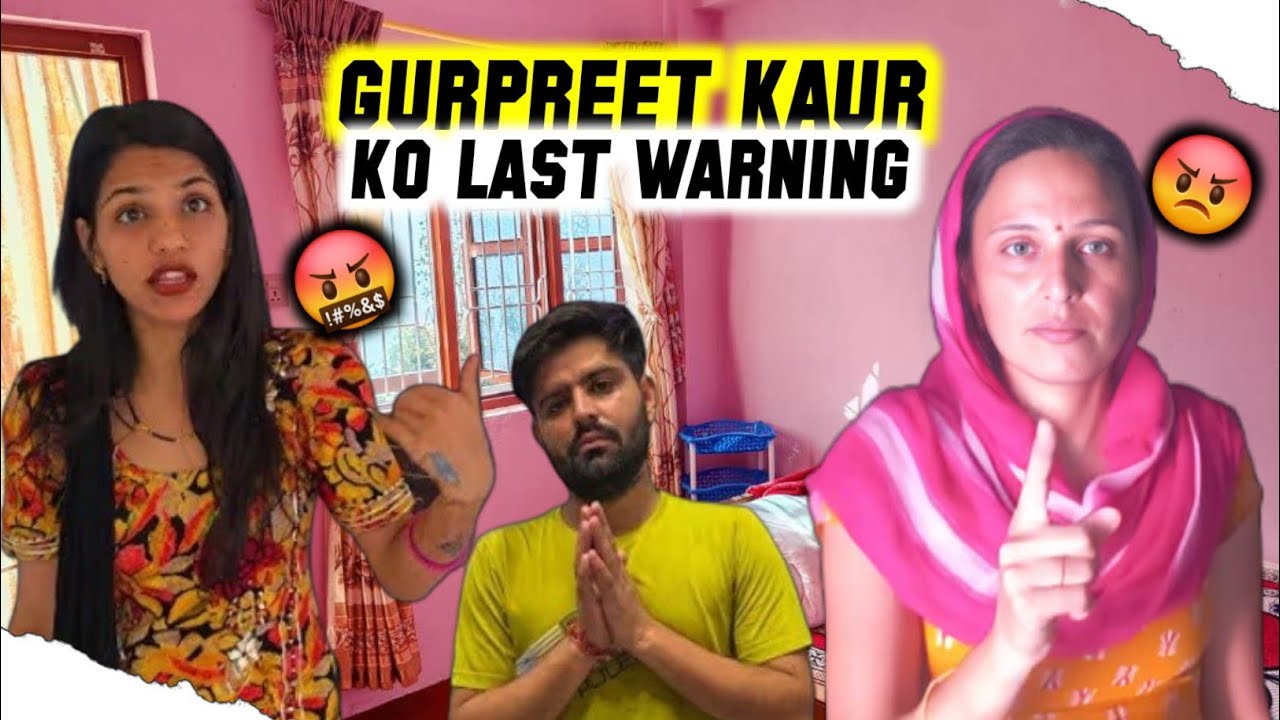 Gurpreet Kaur Ko Last Warning ⚠️ | Full Truth Exposed | @gurpreetkaurvlog5640