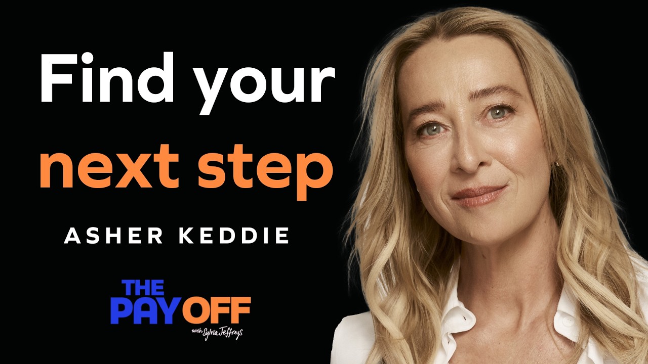 Asher Keddie on the Art of Backing Yourself | The Pay Off with Sylvia Jeffreys