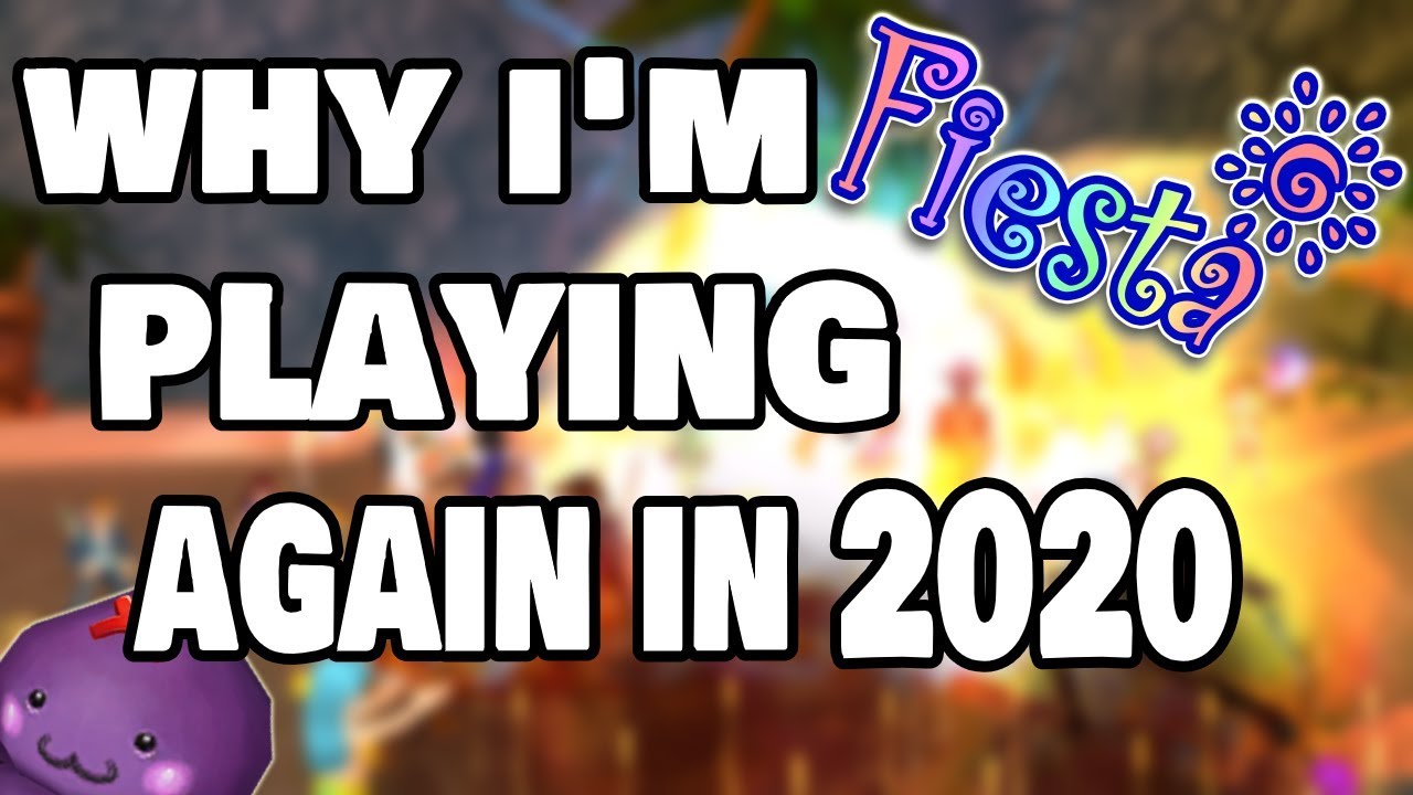 Fiesta Online: Why I'm Playing Again In 2020