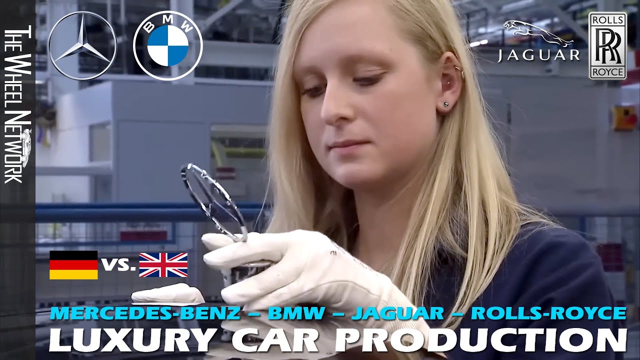 Luxury Car Production – Mercedes-Benz S-Class, BMW 7 Series, Rolls-Royce, Jaguar XJ | Germany vs. UK