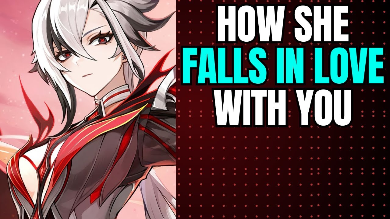 How she falls in love with you - Arlecchino x Listener Genshin