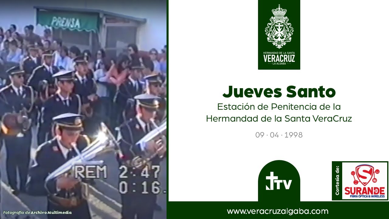 Estación de Penitencia del Jueves Santo de 1998 - Hermandad de la Santa VeraCruz de La Algaba