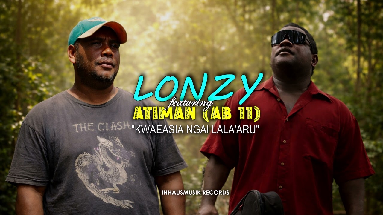 LONZY_Feat. ATIMAN (AB 11)  -  KWAEASIA NGAI LALA'ARU _Official Audio_2026