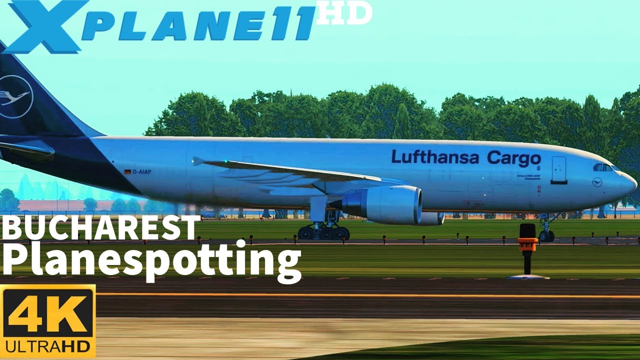 X-Plane 11/4K  Spectacular Day Planespotting Bucharest  - UltraRealisitic