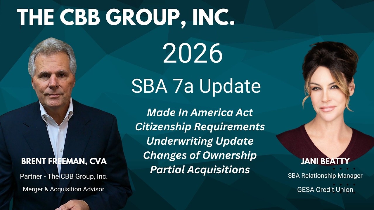 2026 SBA 7a Update - Made in America, Citizenship, Ownership, Partial Acquisitions, and Collateral.