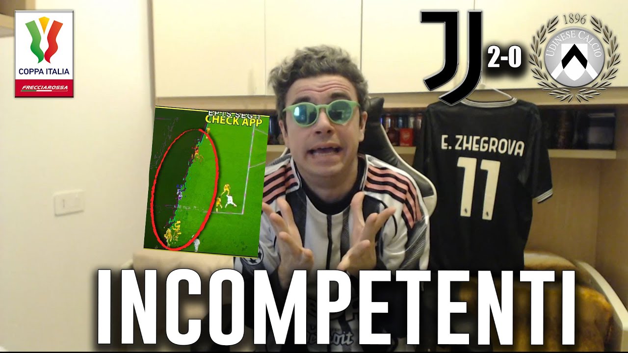 SONO FURIBONDO! SIETE UNA BANDA DI INCOMPETENTI! Juventus Udinese 2-0