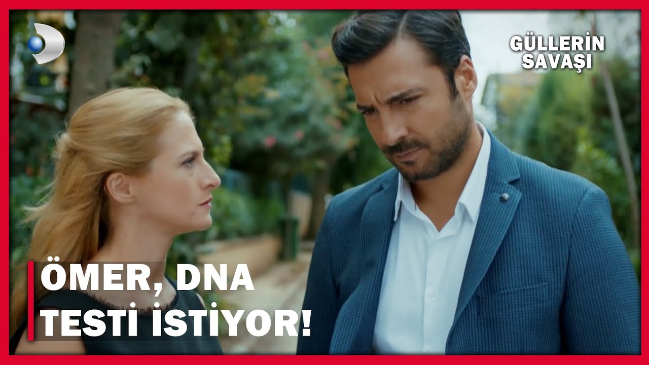 Ömer, DNA Testi İstiyor! - Güllerin Savaşı 54.Bölüm