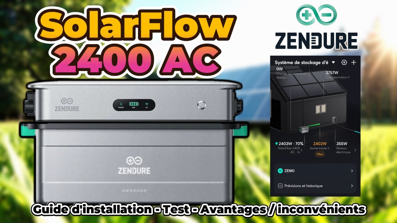 SolarFlow 2400 AC + Batterie AB3000X Zendure - Installation et test de l'autoconsommation optimisée