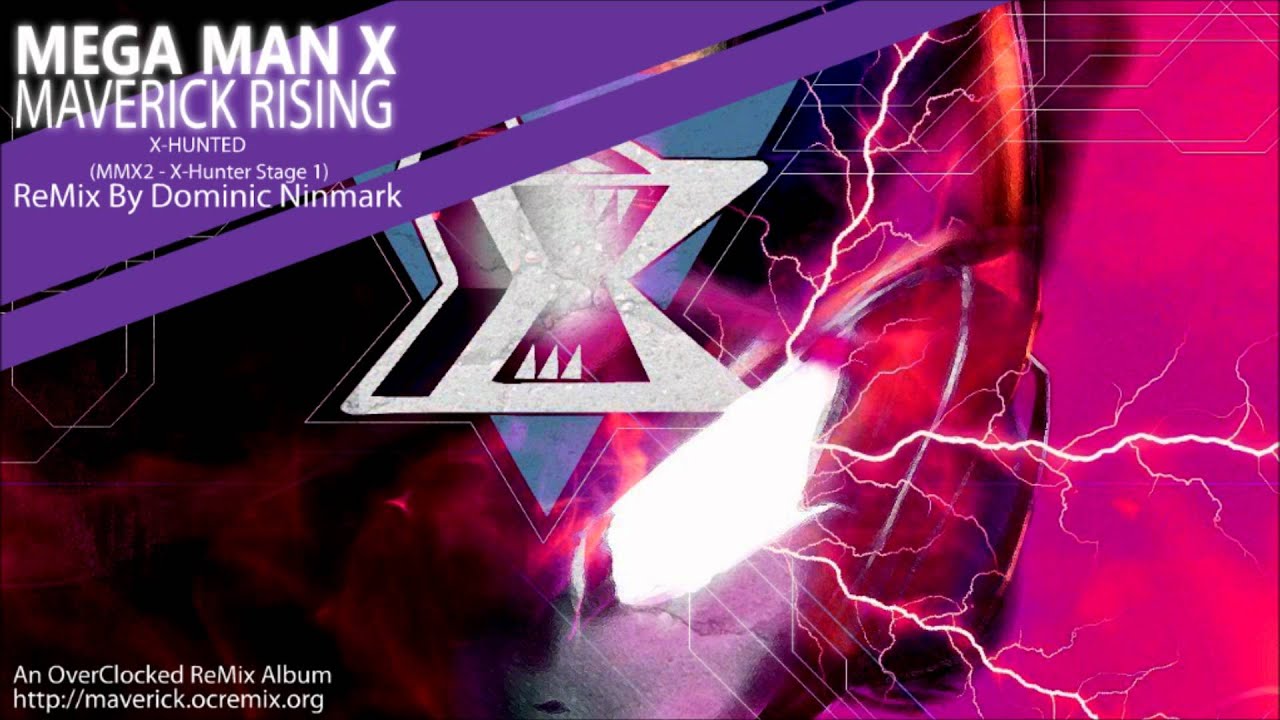 X-Hunted - Mega Man X Maverick Rising (MMX2 - X-Hunter Stage 1 Remix)