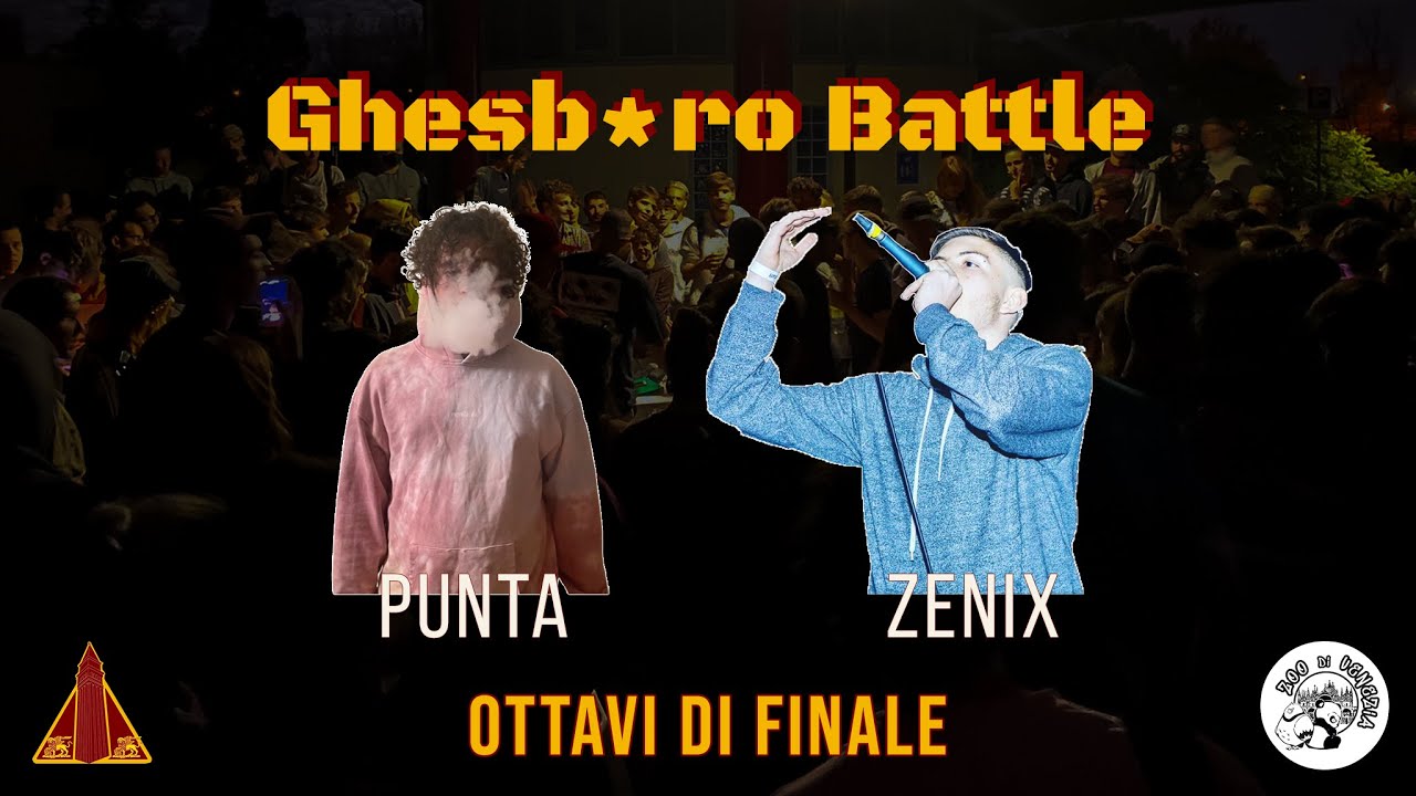 GHESB*RO BATTLE III - Punta vs Zenix (Ottavi di Finale)