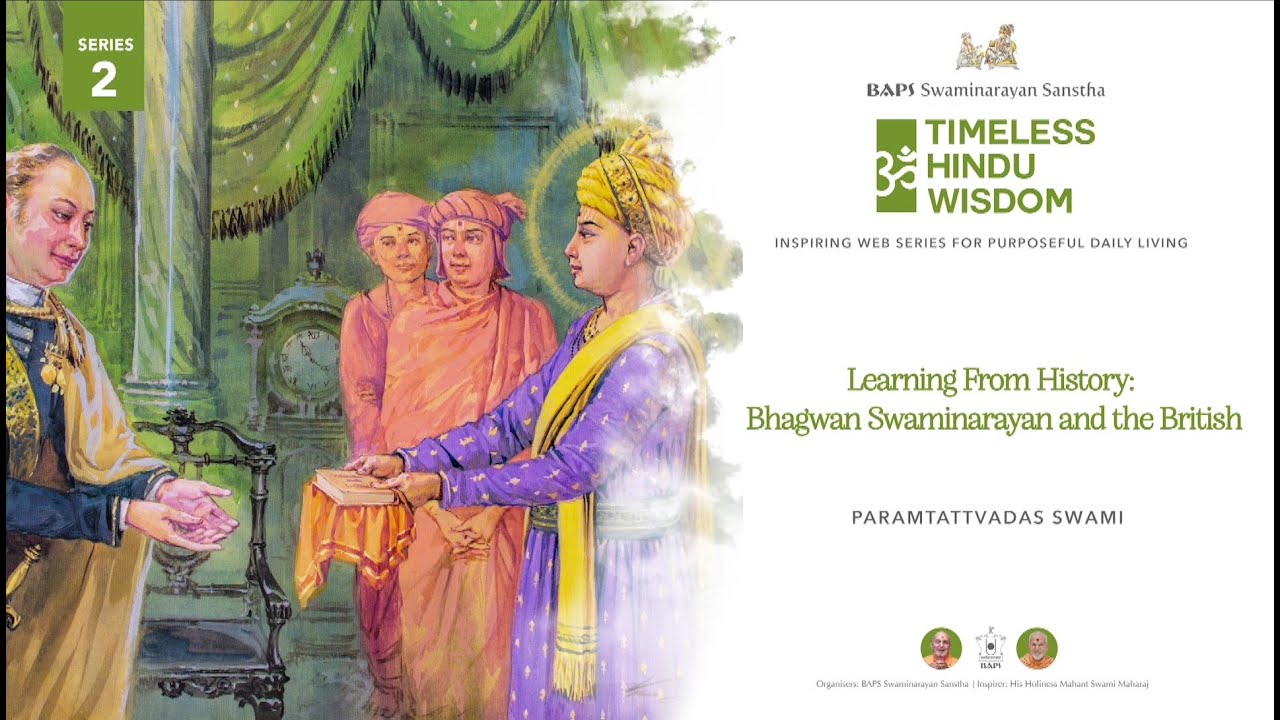 Learning From History: Bhagwan Swaminarayan and the British | Timeless Hindu Wisdom