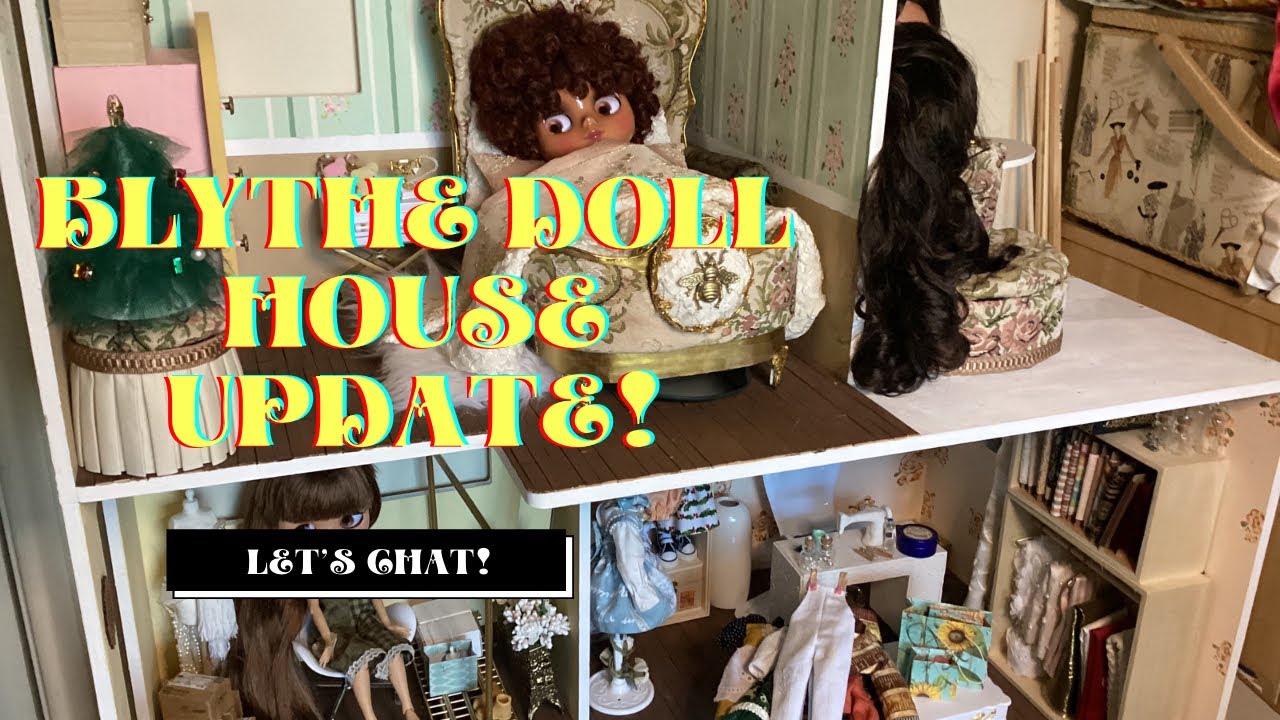 💝 My Blythe Dollhouse Update