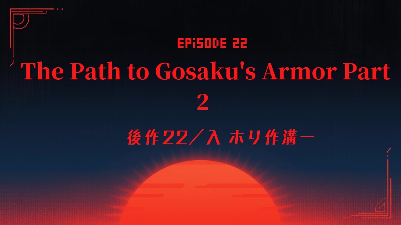 The Path to Gosaku’s Armor Part 2 Ep 22 #youtubegaming #gaming #openworldgame #explorepage