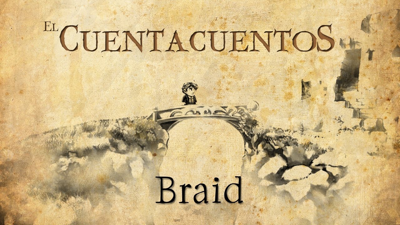 El Cuentacuentos | Braid