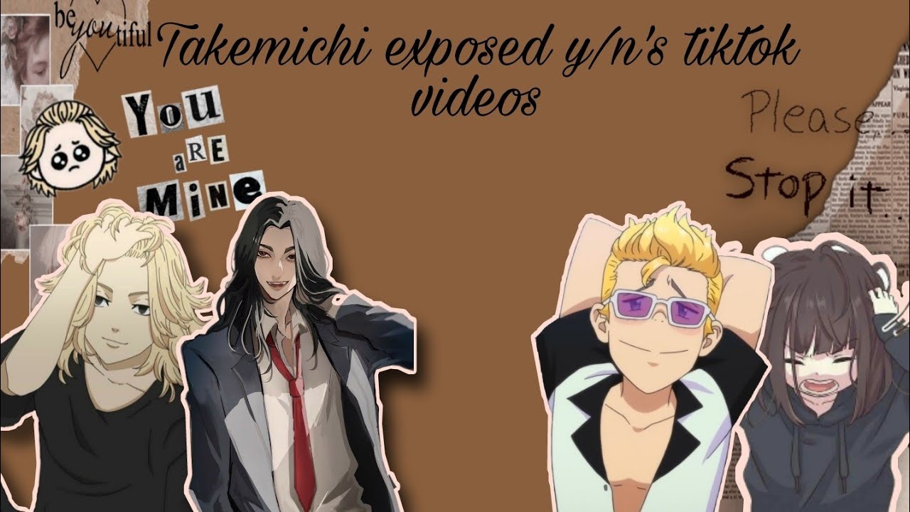||Takemichi exposed y/n's tiktok videos||Tokyo Revengers x Y/n||Tokyo Revengers||