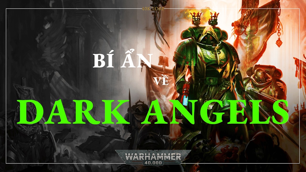 Câu chuyện về | Dark Angels: Bí Mật Của The Fallen - (Lore to sleep)