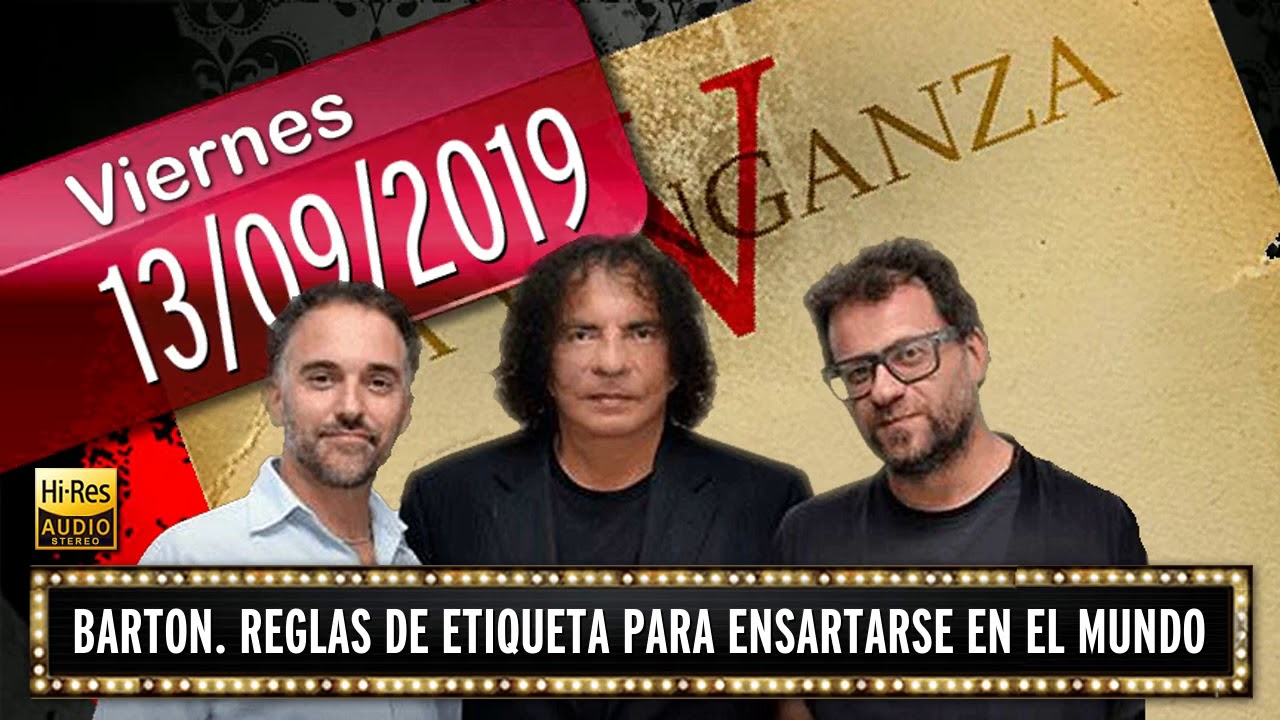 13 09 2019 Barton. Reglas de etiqueta para ensartarse en el mundo