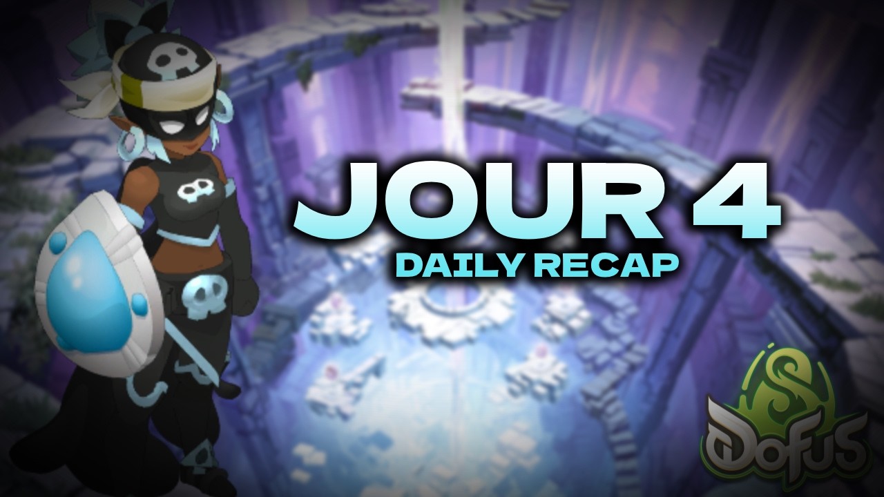 [DOFUS] TEAM DE 8 SPEEDRUN EN PARTANT DE 0 | Daily Recap 4