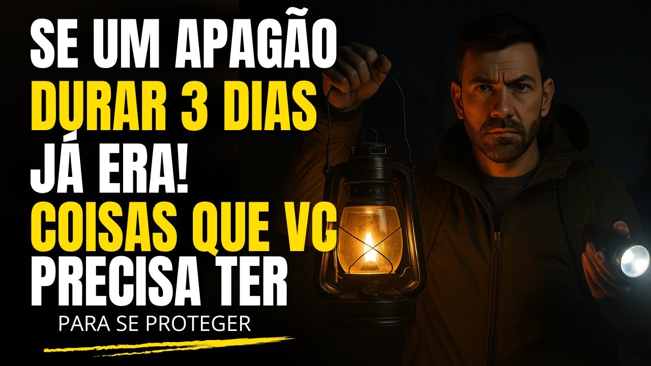 17 Itens Que Você Precisa Ter Para Se Proteger em Um Apagão Longo