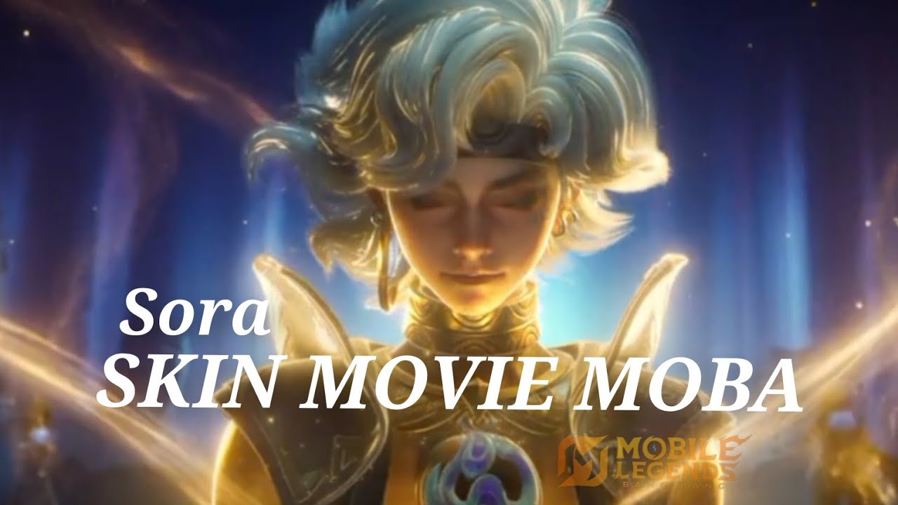 SKIN MOVIE MOBA😎👍🏽Skin Original SKIN SORA