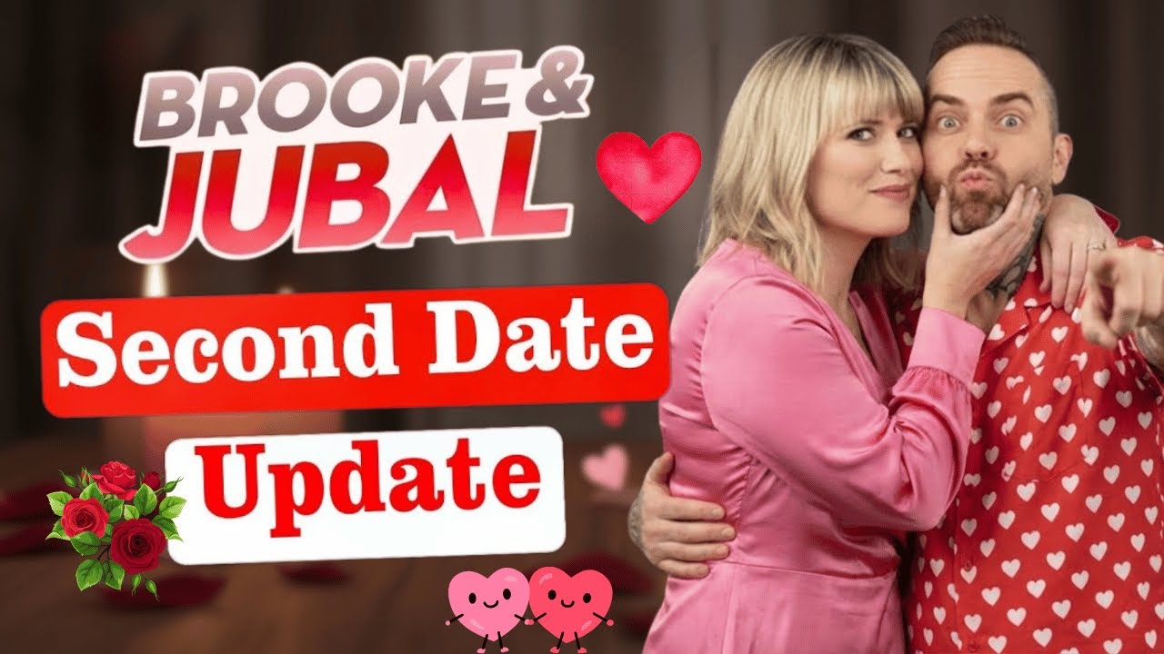 Brooke and Jubal Second Date Update | He said “If you come closer, I won’t stop” 😏💥