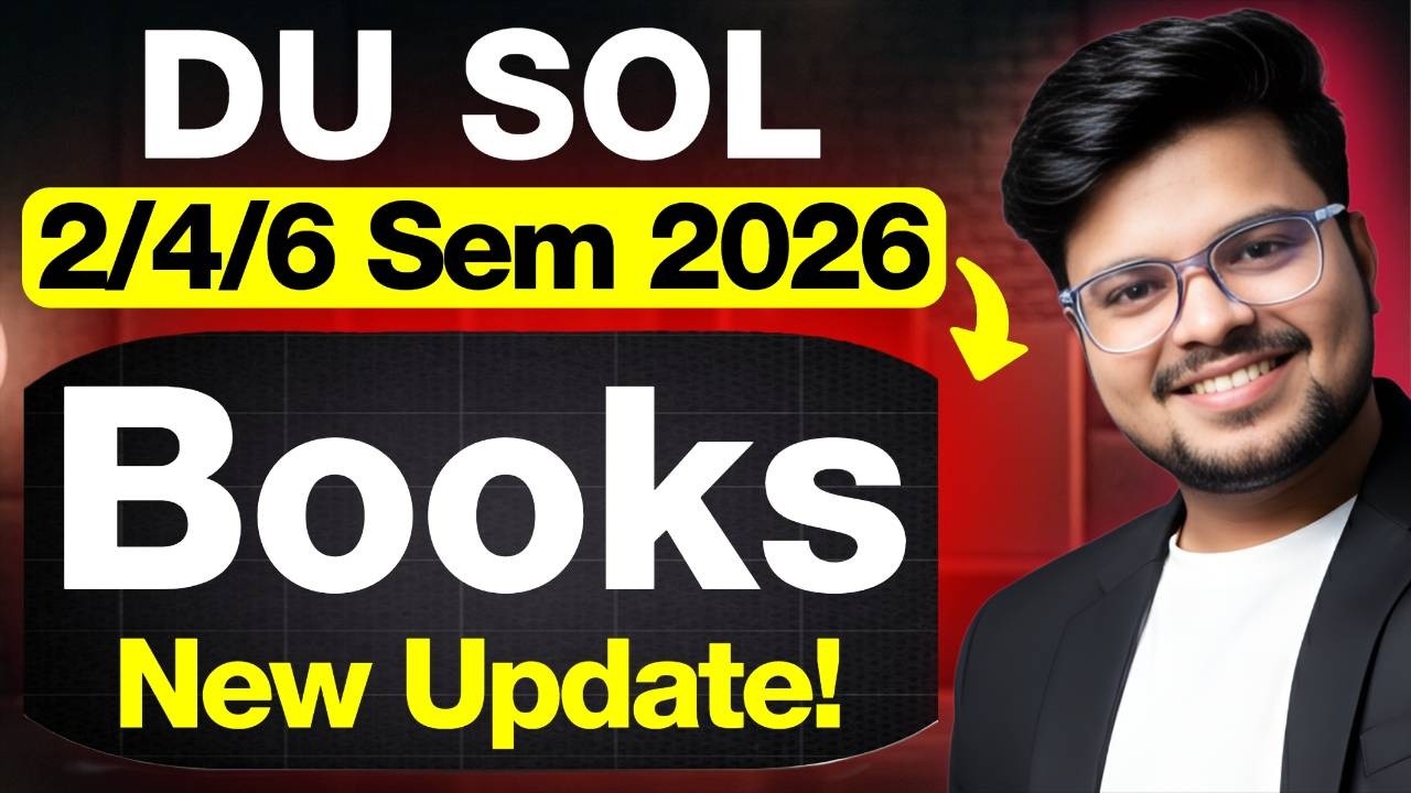 🚨DU SOL 2/4/6 Semester 2026: Study Material New Update!
