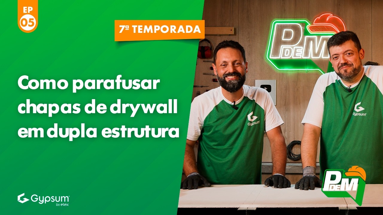 Como parafusar chapas de drywall em dupla estrutura - Papo de Montador | 7ª Temporada