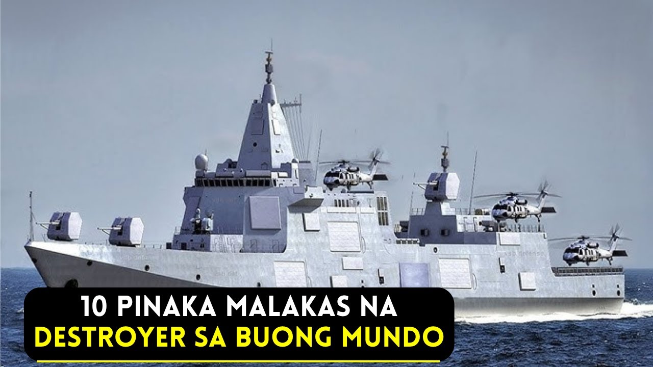 10 Pinaka Malakas at Pinaka Delikadong Destroyers sa Buong Mundo