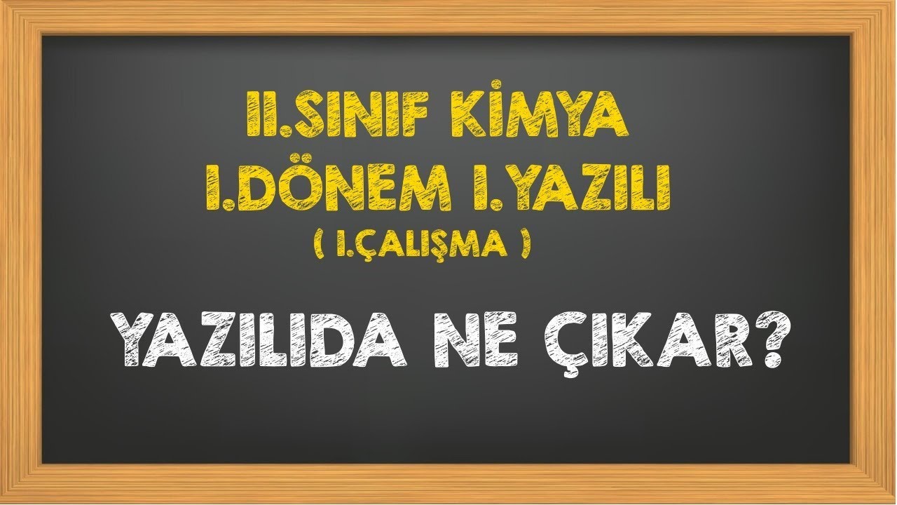 11.Sınıf Kimya 1.Dönem 1.Yazılı 1.Çalışma