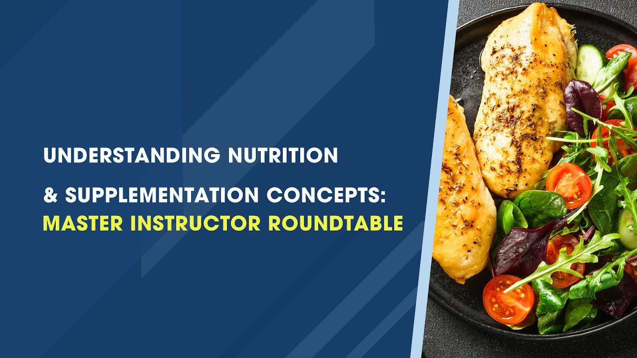 Understanding Nutrition & Supplementation Concepts