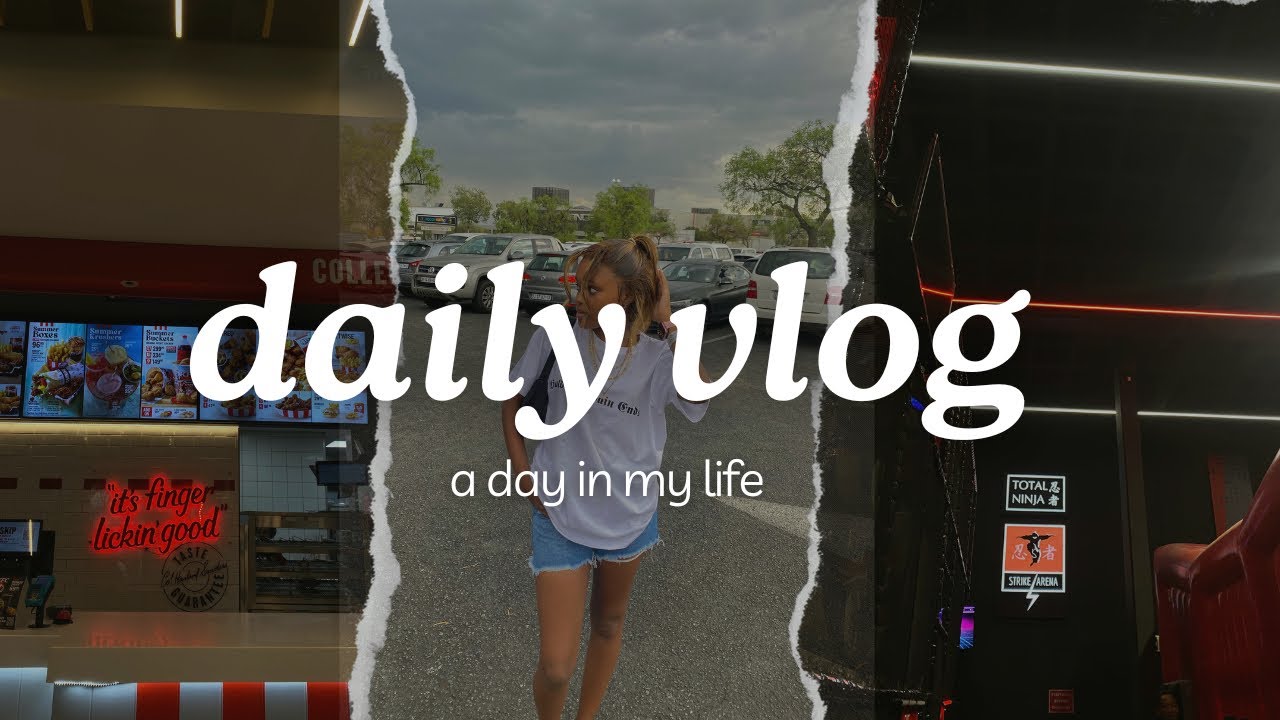 a day in my life | segment 2 | South African YouTuber