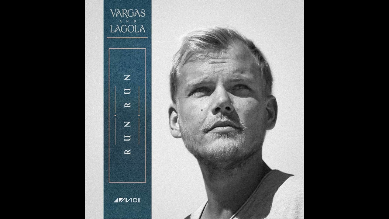 Avicii - Run Run Feat. Vargas and Lagola [New Leak]